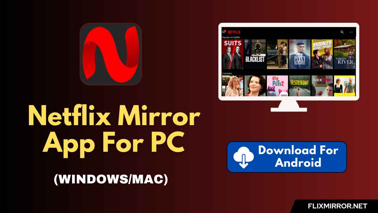 Netflix Mirror App For PC